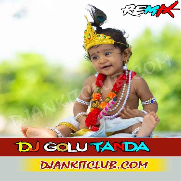 Kanha Kaate Mat (Full Vibration Krishna Janmastmi EDM Fast Dance Remix 2023) - Dj Golu Tanda